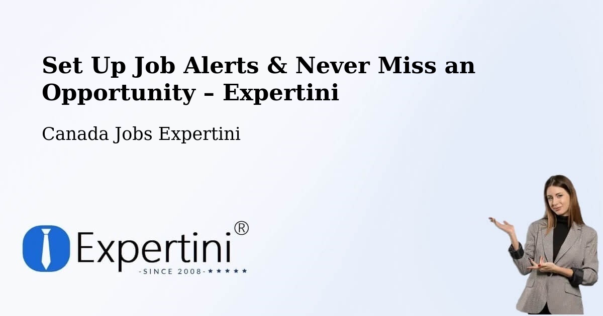 Job Alerts Guide – Get Notified About New Jobs in Berwick - Berwick, Canada Jobs Expertini